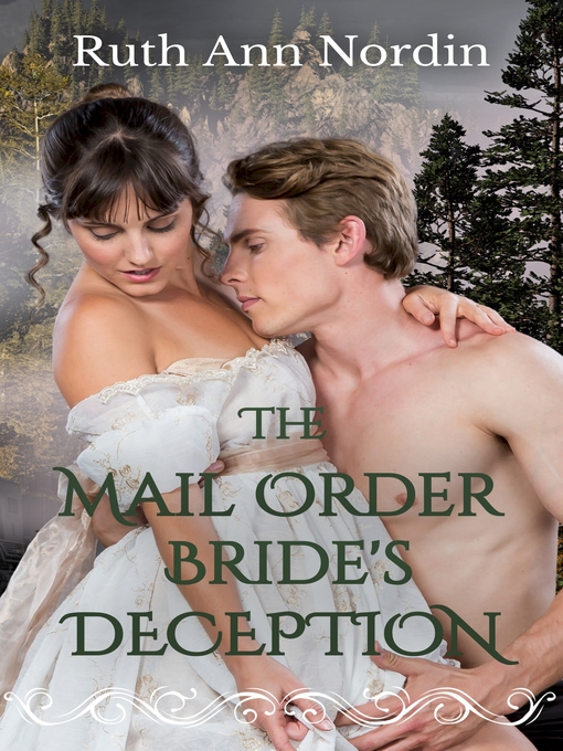 Title details for The Mail Order Bride's Deception by Ruth Ann Nordin - Available